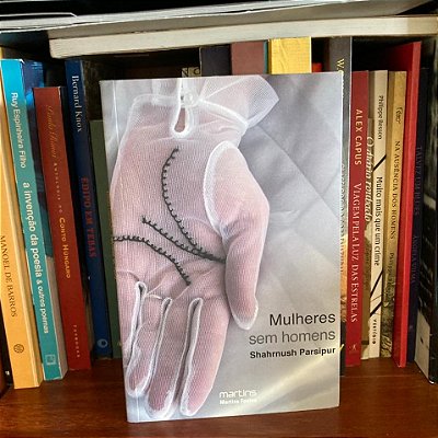 Livro: Mulheres sem homens, de Shahrnush Parsipur - Usado