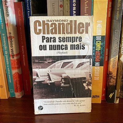 Livro: Para sempre ou nunca mais, de Raymond Chandler - Lacrado