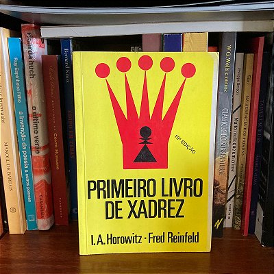 Livro: Primeiro livro de Xadrez, de I. A. Horowitz & Fred Reinfeld - Usado