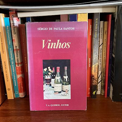 Livro: Vinhos, de Sérgio de Paula Santos - Usado
