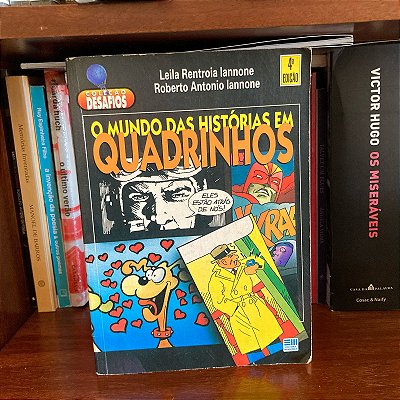 Livro: O mundo das histórias em quadrinhos, de Leila R. Iannone & Roberto A. Iannone - Usado
