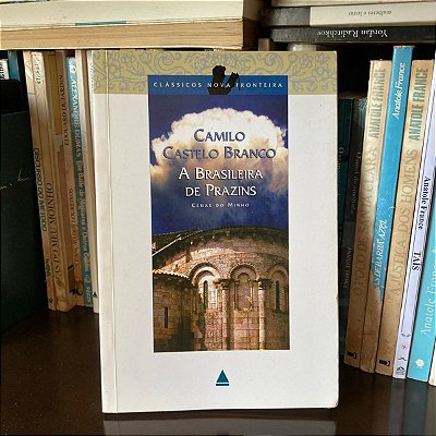 Livro: A brasileira de Prazins, de Camilo Castelo Branco - Usado
