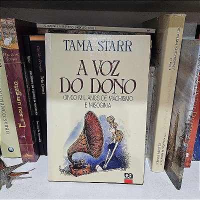 Livro: A voz do dono, de Tama Starr - Usado
