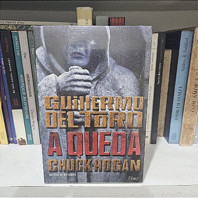 Livro: A queda, Guillermo del Toro & Chuck Hogan - Lacrado