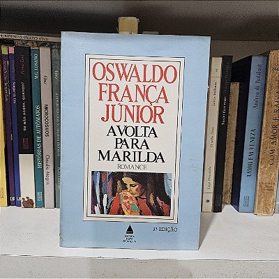 Livro: A volta para Marilda, de Oswaldo França Júnior - Usado