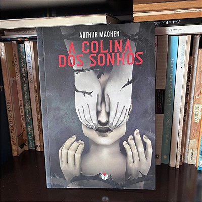 Livro: A colina dos sonhos, de Arthur Machen - Novo