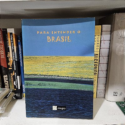 Livro: Para entender o Brasil, de Alcione Araújo et al. - Usado