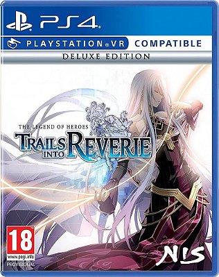 The Legend Of Heroes Trails Into Reverie Deluxe Edition - PS4