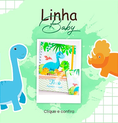 Linha Baby | Confira!