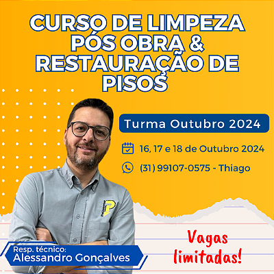 Curso Presencial de Limpeza Pós-Obra e Restauração de Pisos  - Turma 2° Semestre 2024