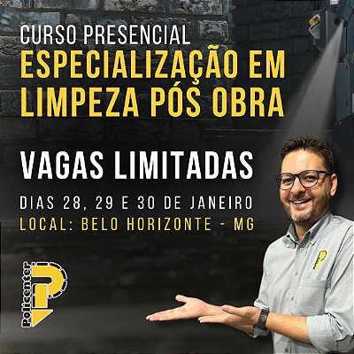 Curso Presencial de Especialização em Limpeza Pós-Obra em Belo Horizonte, Turma Janeiro 2026 - Policenter
