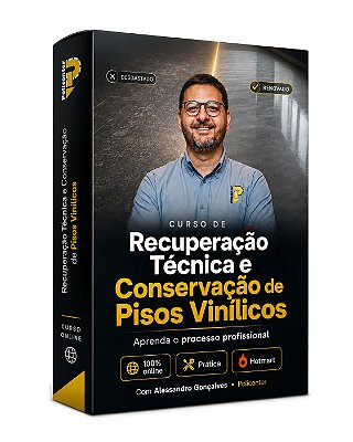 Curso Recuperação Técnica e Conservação de Pisos Vinílicos