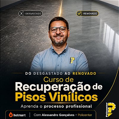 Curso Recuperação Técnica e Conservação de Pisos Vinílicos