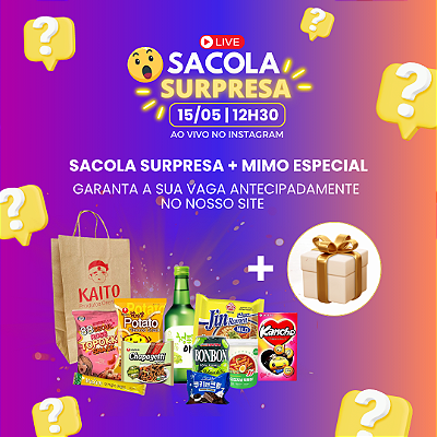 Sacola Surpresa LIVE 15/05 às 12h30
