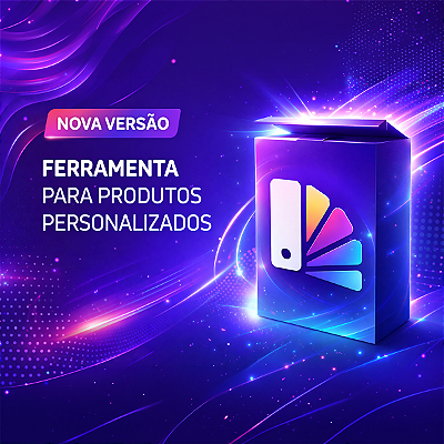 Ferramenta para Produtos Personalizados 2.0