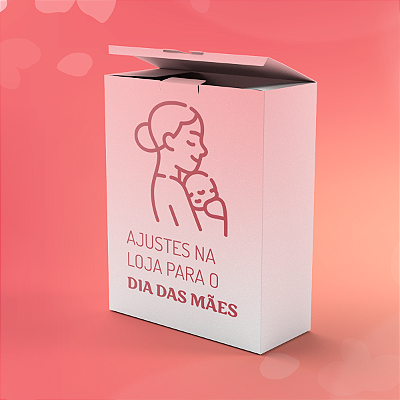 Ajustes na Loja para o Dia das Mães