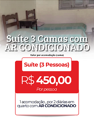 1 Acomodação em Suite - 3 camas com AR CONDICIONADO