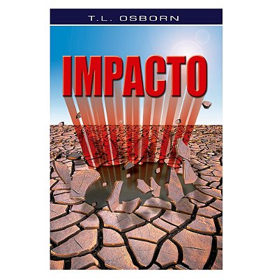 LIVRO IMPACTO - T. L. OSBORN