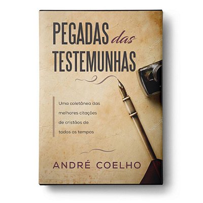 LIVRO PEGADAS DAS TESTEMUNHAS - ANDRÉ COELHO