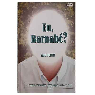 Livro Eu, Barnabé - Abe Huber