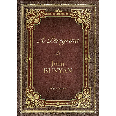 LIVRO A PEREGRINA - JOHN BUNYAN