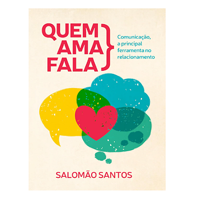LIVRO QUEM AMA FALA | SALOMÃO SANTOS