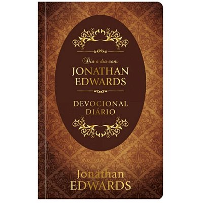 Devocional Dia A Dia Com Jonathan Edwards - Capa Dura