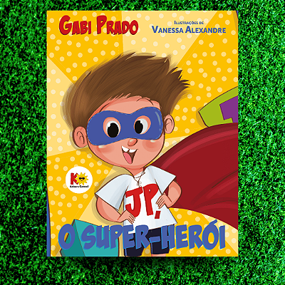 JP, o super-herói, de Gabi Prado