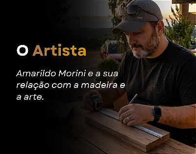 Artista Amarildo Morini - Arte em Madeira