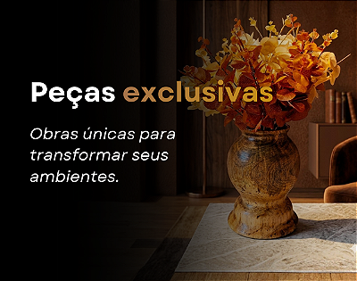 Peças exclusivas