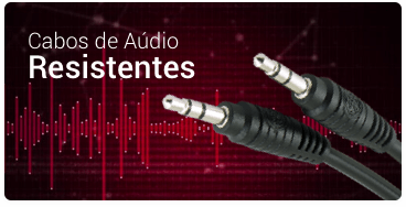 Nossos cabos são montados com material resistente