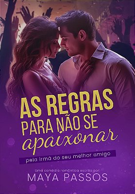 AS REGRAS PARA NÃO SE APAIXONAR - UNI 50K