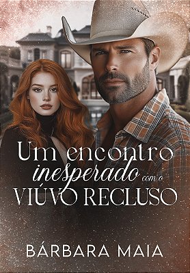 UM ENCONTRO INESPERADO COM O VIÚVO RECLUSO - UNI 50K