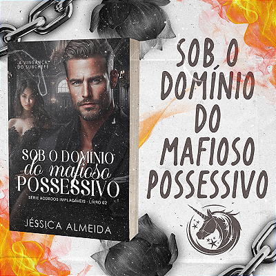 SOB O DOMÍNIO DO MAFIOSO POSSESSIVO - LIVRO 3 EM 1