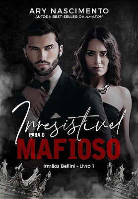 IRRESISTÍVEL PARA O MAFIOSO - BEST SELLERS UNI