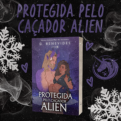 PROTEGIDA PELO CAÇADOR ALIEN
