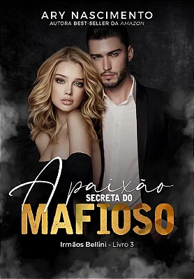 A PAIXÃO SECRETA DO MAFIOSO - BLACK FRIDAY UNI 2025