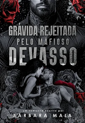 GRÁVIDA REJEITADA PELO MAFIOSO DEVASSO - BLACK FRIDAY UNI 2025