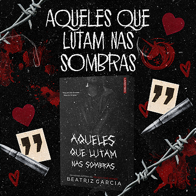 AQUELES QUE LUTAM NAS SOMBRAS