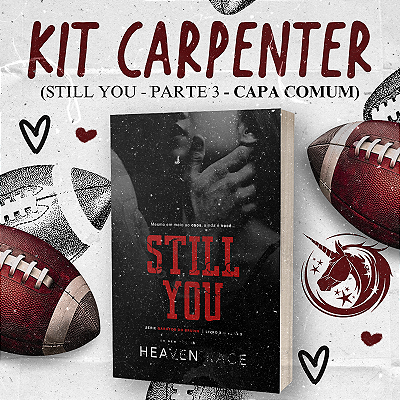 KIT CARPENTER - STILL YOU - PARTE 3