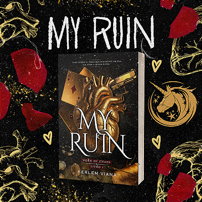 MY RUIN - BORN OS CHAOS 1