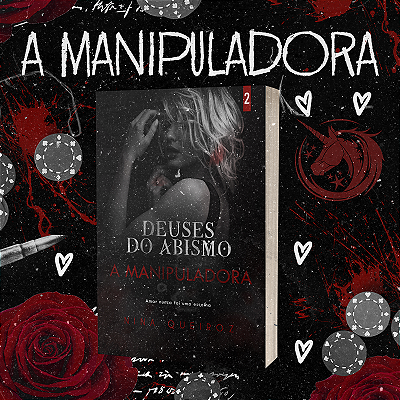 A MANIPULADORA - DEUSES DO ABISMO