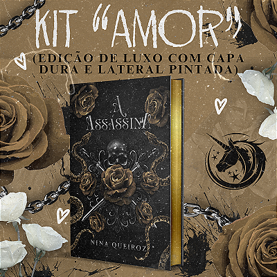 KIT "AMOR" - A ASSASSINA - CAPA DURA