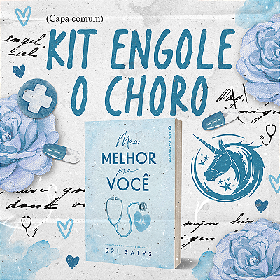 KIT ENGOLE O CHORO - MEU MELHOR PRA VOCÊ