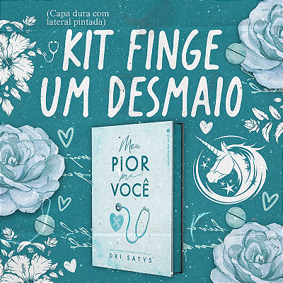 KIT FINGE UM DESMAIO - MEU PIOR PRA VOCÊ CAPA DURA