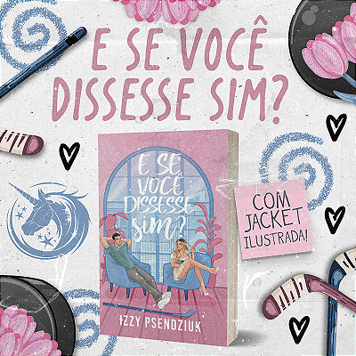 E SE VOCÊ DISSESSE SIM?