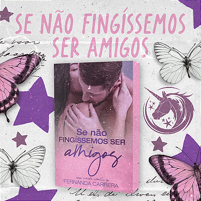 SE NÃO FINGÍSSEMOS SER AMIGOS