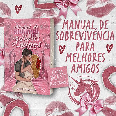 MANUAL DE SOBREVIVÊNCIA PARA MELHORES AMIGOS