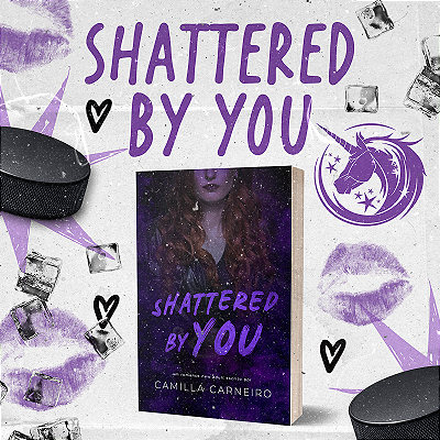 SHATTERED BY YOU
