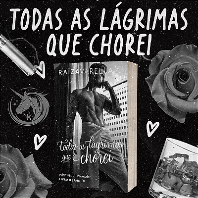 TODAS AS LÁGRIMAS QUE CHOREI